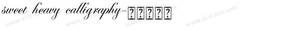 sweet heavy calligraphy字体转换
